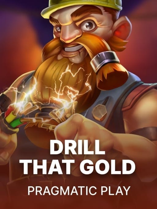 Drill That Gold